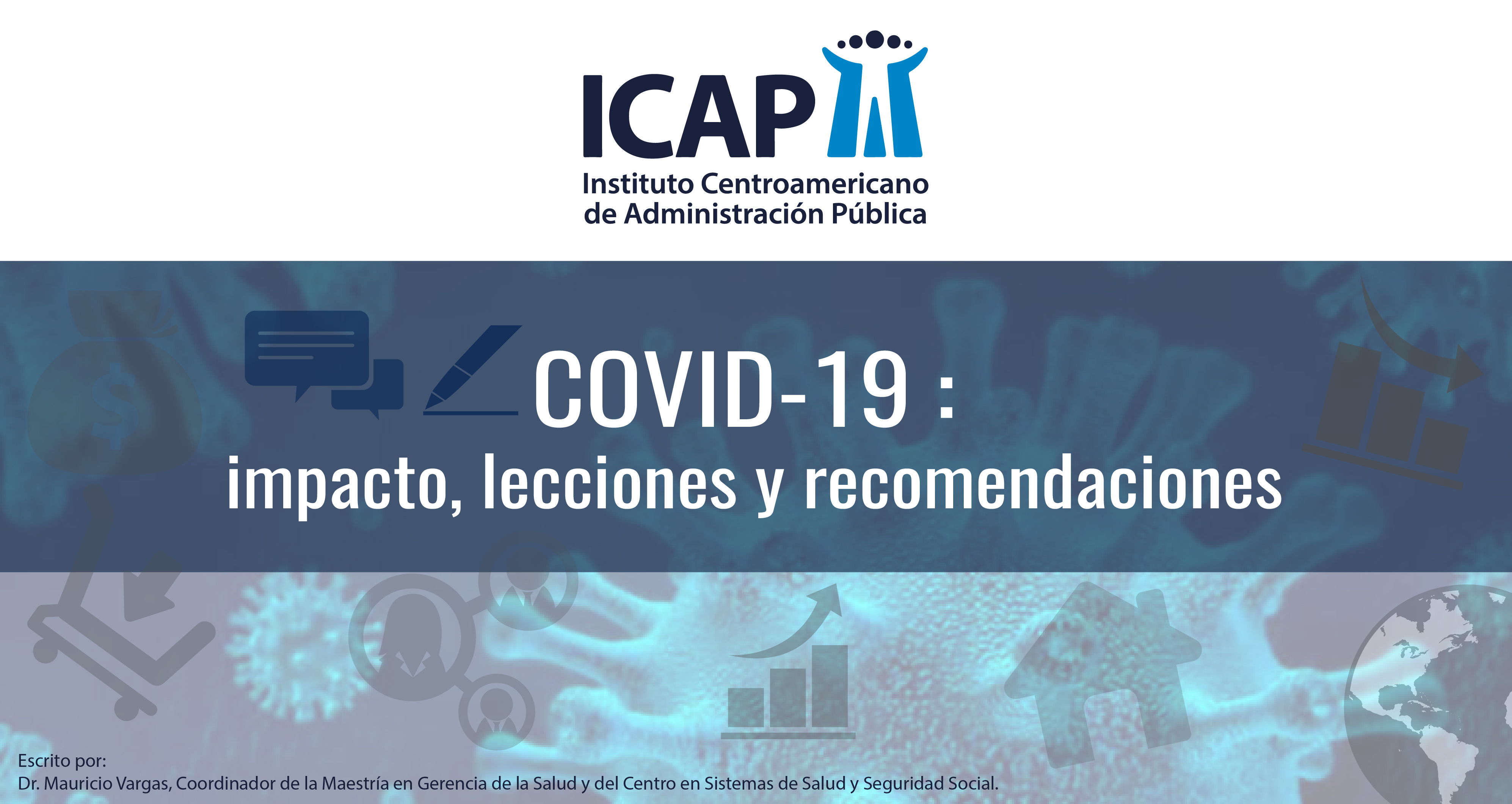 COVID-19: impacto, lecciones y recomendaciones