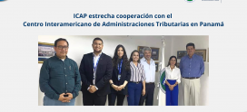 ICAP estrecha cooperación con el Centro Interamericano de Administraciones Tributarias en Panamá