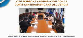 ICAP estrecha cooperación con la Corte Centroamericana de Justicia