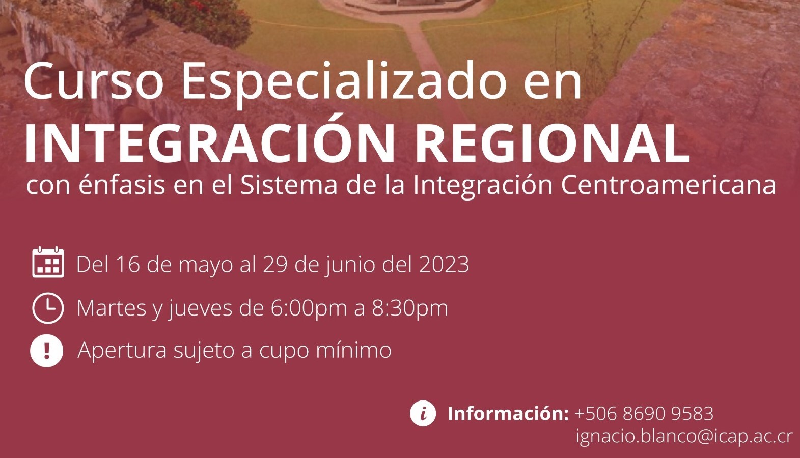 Curso especializado en Integración Regional con énfasis en el Sistema de la Integración Centroamericana