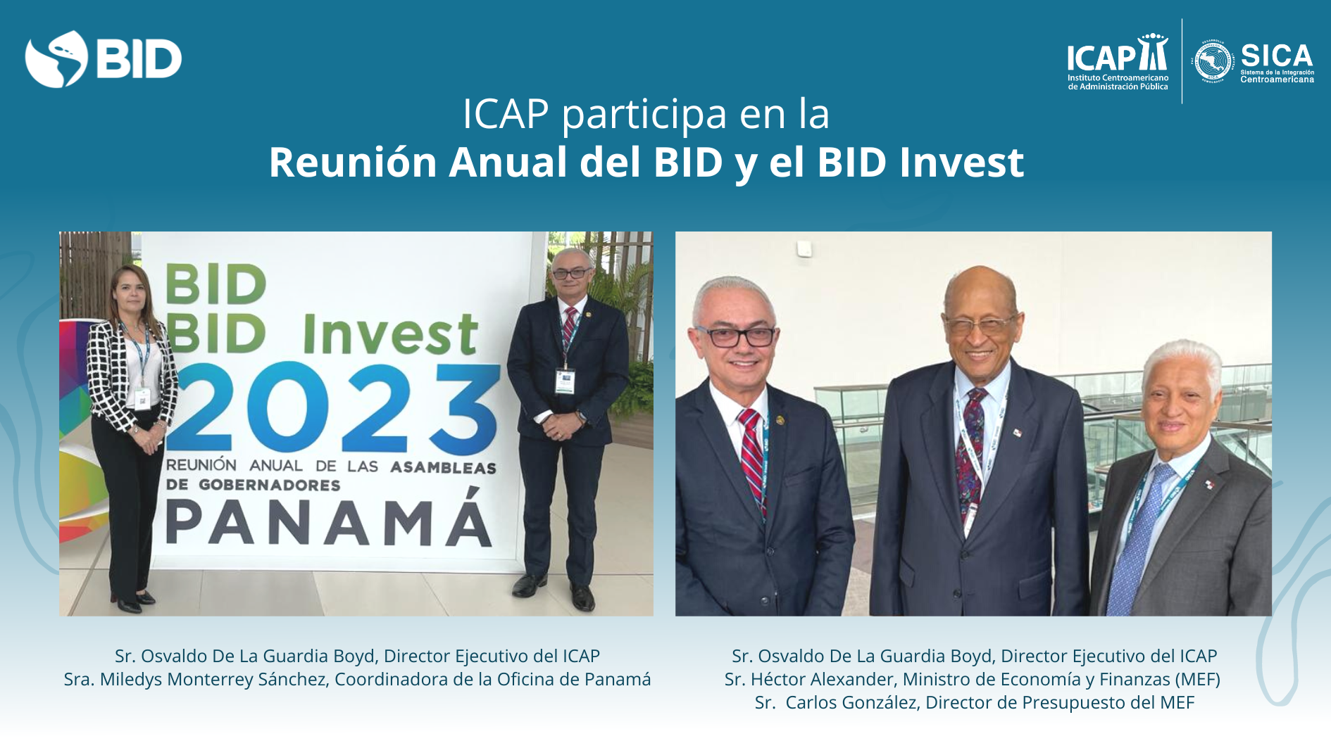 ICAP participa en la Reunión Anual del Banco Interamericano de Desarrollo y el BID Invest
