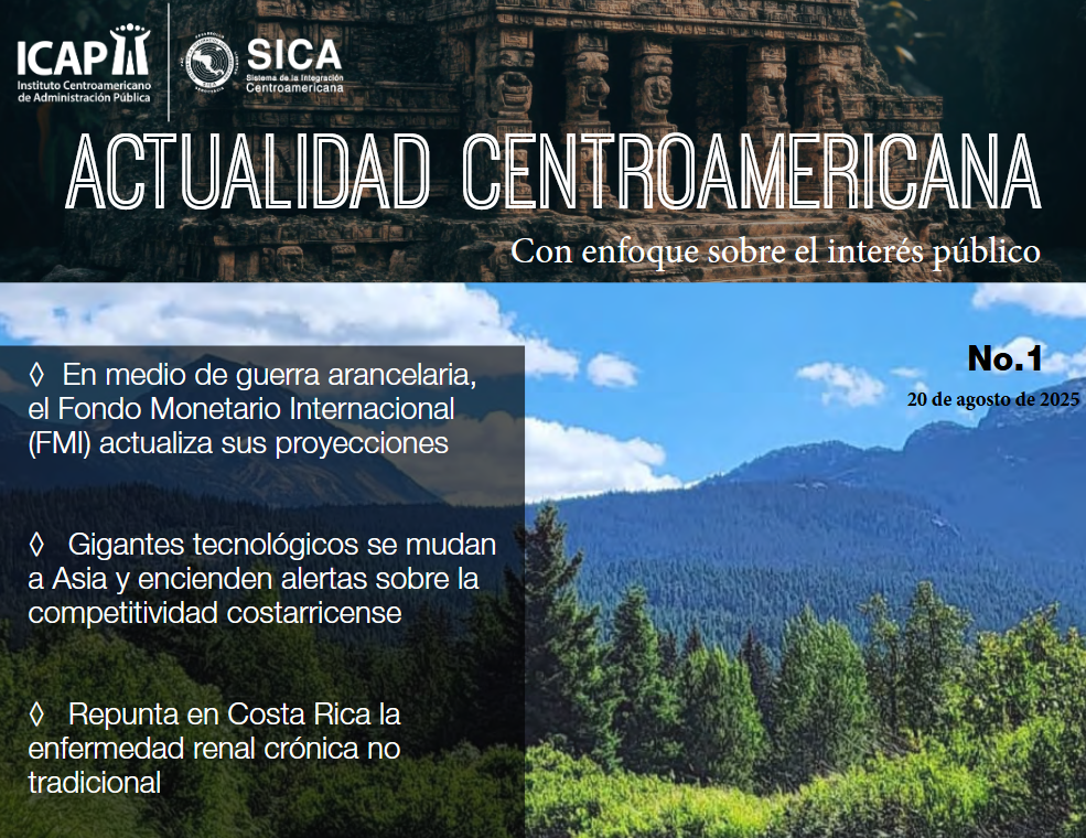 ICAP lanza nuevo boletín “Actualidad Centroamericana”